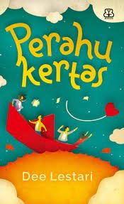 Perahu Kertas – Dee Lestari