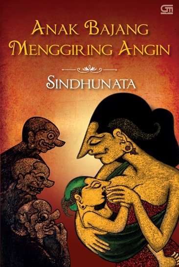 Anak Bajang Menggiring Angin — Sindhunata