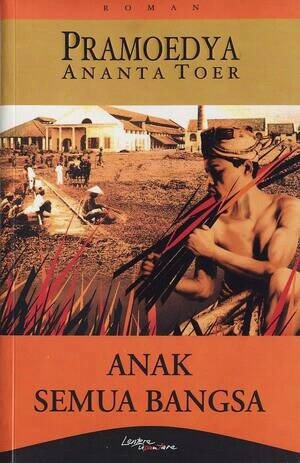Anak Semua Bangsa (1981) - urutan novel pramoedya ananta toer tetralogi buru