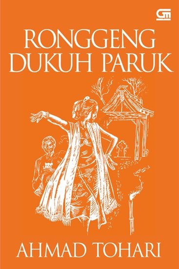Ronggeng Dukuh Paruk — Ahmad Tohari